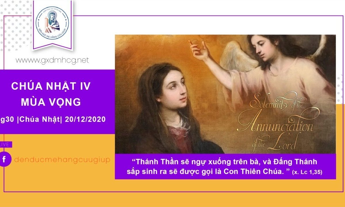 ?Thánh lễ trực tuyến: CHÚA NHẬT TUẦN IV MÙA VỌNG | 6h30 | 20/12/2020 – Đền Đức Mẹ Hằng Cứu Giúp