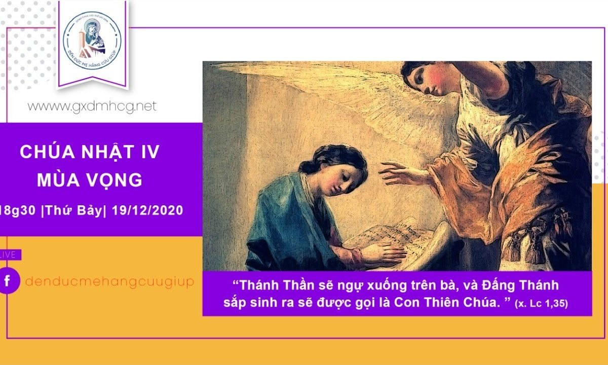 ?Thánh lễ trực tuyến: CHÚA NHẬT TUẦN IV MÙA VỌNG | 18h30 | 19/12/2020 – Đền Đức Mẹ Hằng Cứu Giúp