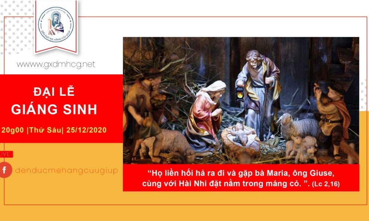 ? Thánh lễ: ‘MỪNG CHÚA GIÁNG SINH’ – 20h00 | 25/12/2020 || Giáo xứ Đức Mẹ Hằng Cứu Giúp_DCCT