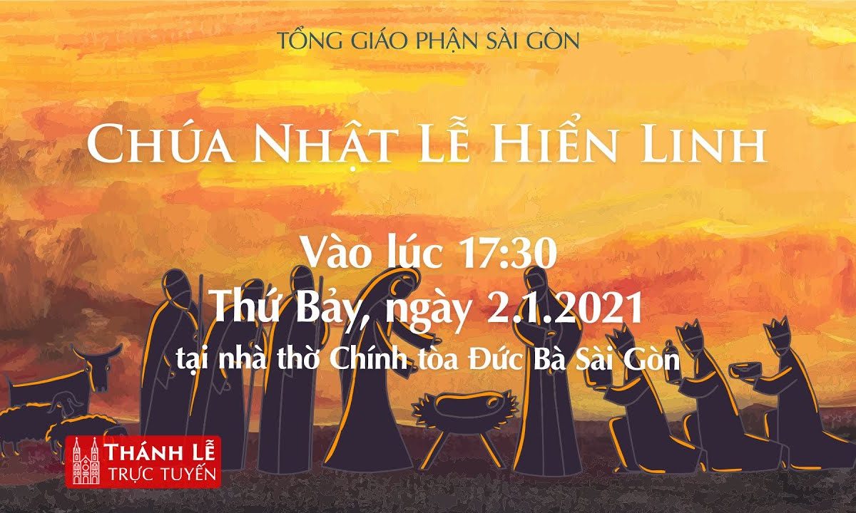 ?Thánh Lễ trực tuyến ngày 2-1-2021: CHÚA NHẬT LỄ HIỂN LINH | NHÀ THỜ ĐỨC BÀ SÀI GÒN