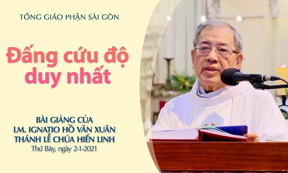 Đấng cứu độ duy nhất – CN Hiển Linh