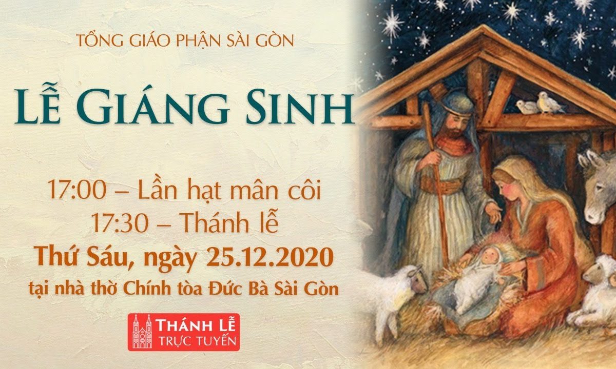 ?Thánh lễ Giáng sinh ngày 25-12-2020 | Nhà thờ Chính tòa Đức Bà Sài Gòn