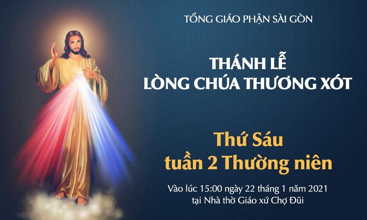 ?Trực tuyến: Thánh lễ Lòng Chúa Thương Xót lúc 15:00 ngày 22-1-2021