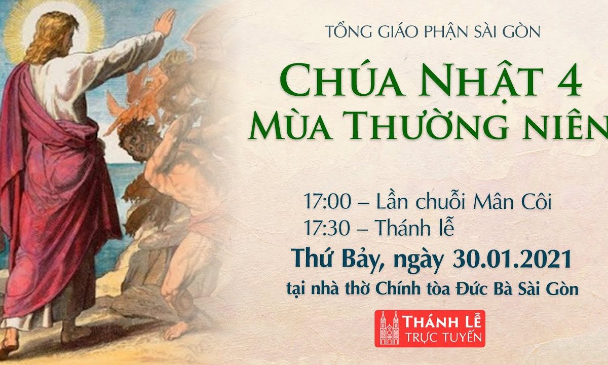 ?Thánh Lễ trực tuyến ngày 30-1-2021: CHÚA NHẬT 4 MÙA THƯỜNG NIÊN | NHÀ THỜ ĐỨC BÀ SÀI GÒN