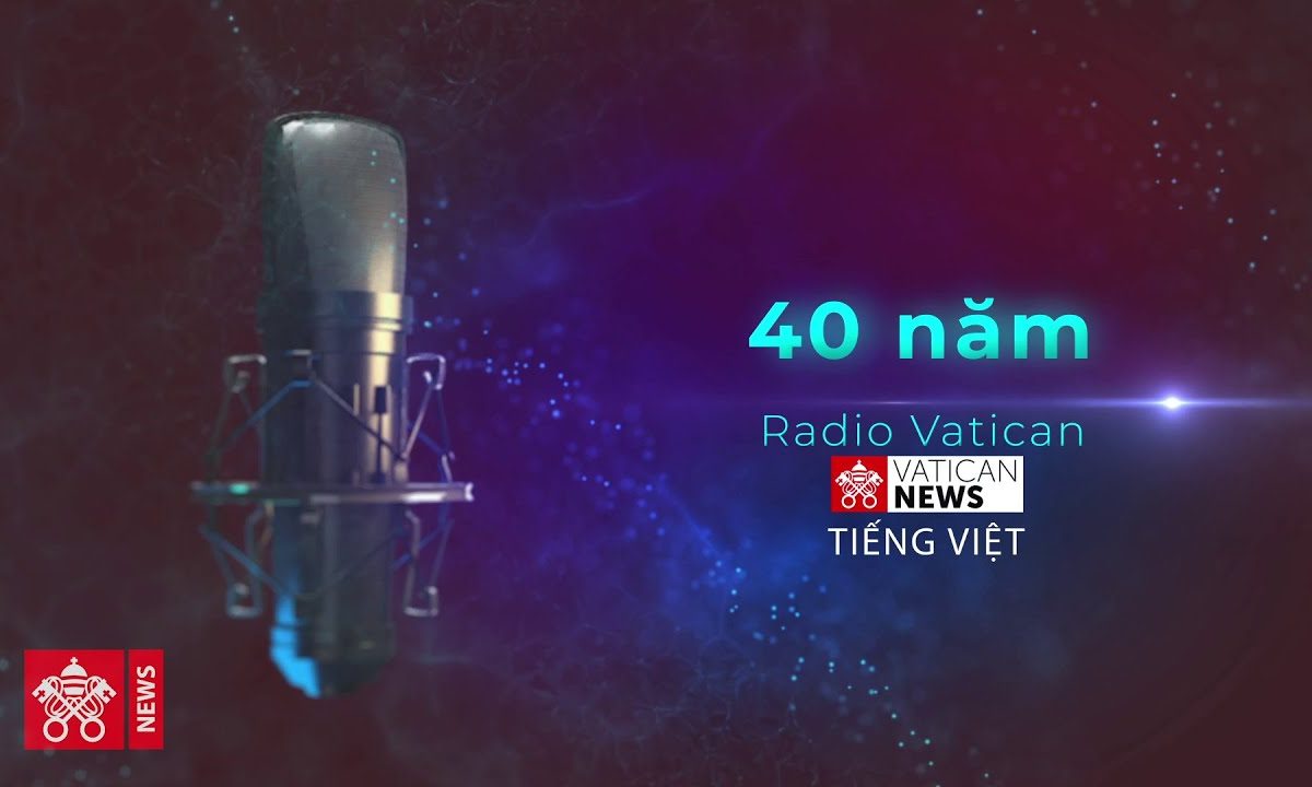 40 năm Tiếng Việt hiện diện tại Radio Vatican – Vatican News phục vụ người Công giáo Việt