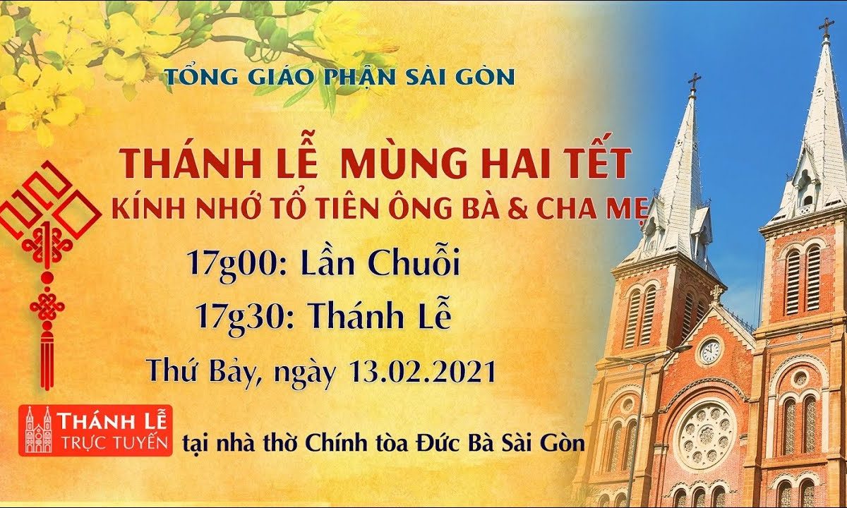 ?Thánh Lễ trực tuyến ngày 13-2-2021: MÙNG HAI TẾT TÂN SỬU | NHÀ THỜ ĐỨC BÀ SÀI GÒN