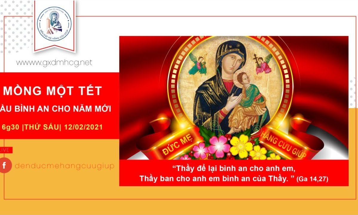 ?Thánh Lễ trực tuyến 12/02/2021: MÙNG MỘT TẾT TÂN SỬU | lúc 6g30 | ĐỀN ĐỨC MẸ HẰNG CỨU GIÚP