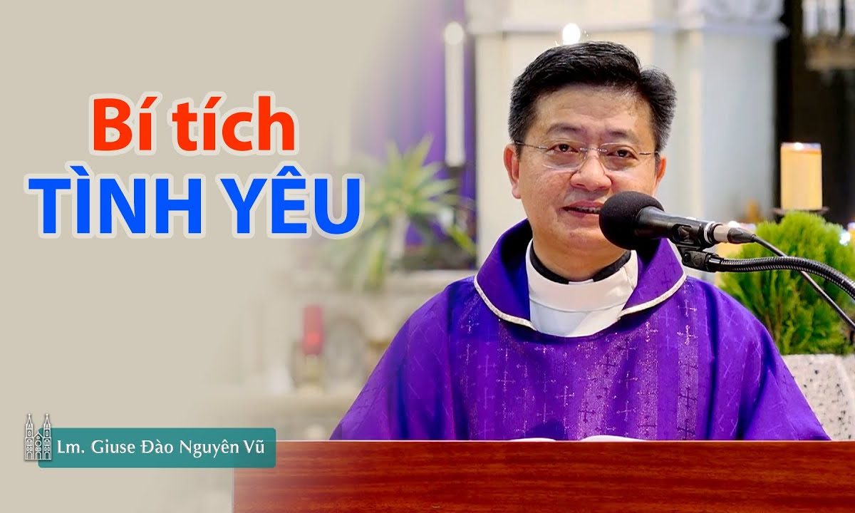 "Bí tích" TÌNH YÊU – Lm. Giuse Đào Nguyên Vũ