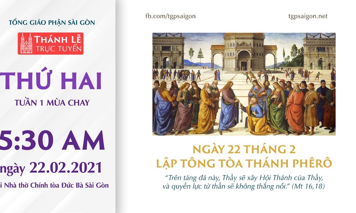 ?Thánh Lễ trực tuyến 22-2-2021: LẬP TÔNG TÒA THÁNH PHÊRÔ | NHÀ THỜ ĐỨC BÀ SÀI GÒN