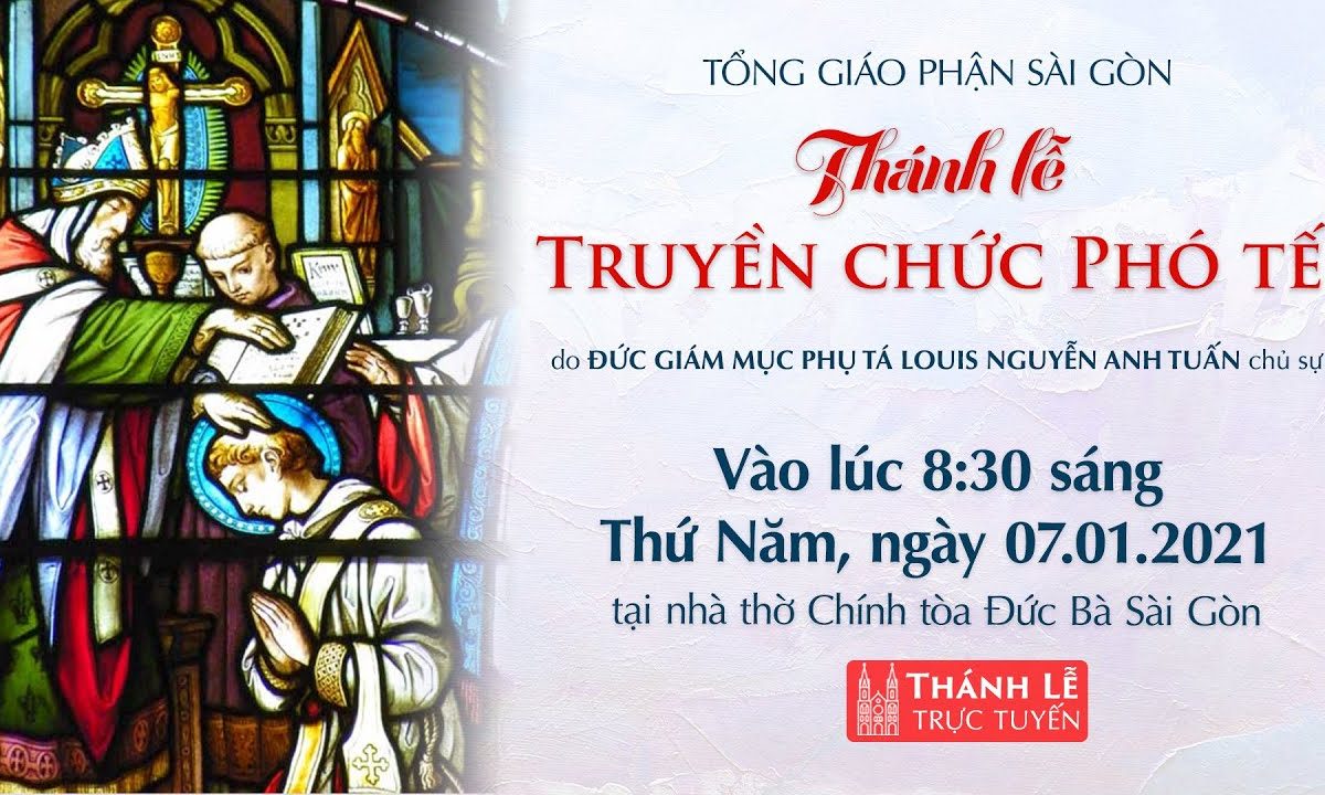 Thánh lễ Truyền chức Phó tế lúc 8g30 ngày 7-1-2021 | NHÀ THỜ ĐỨC BÀ SÀI GÒN