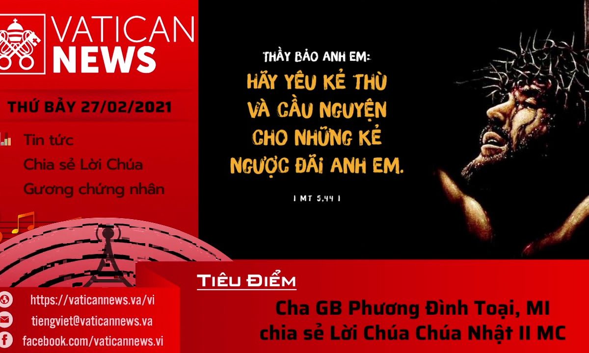 Radio: Vatican News Tiếng Việt thứ Bảy 27.02.2021