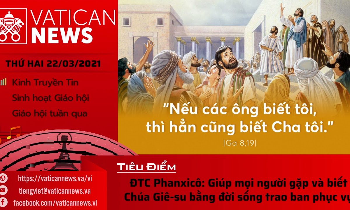 Radio thứ Hai 22/03/2021 – Vatican News Tiếng Việt