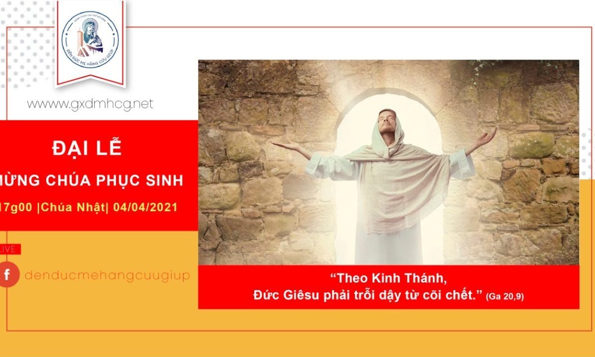 ?Thánh Lễ trực tiếp: CHÚA NHẬT CHÚA PHỤC SINH || 17g00 | 04/04/2021 | ĐỀN ĐỨC MẸ HẰNG CỨU GIÚP