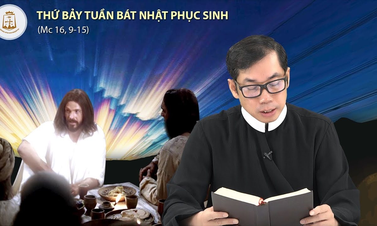 Lời Chúa – thứ Bảy Tuần Bát Nhật Phục Sinh 10/04/2021