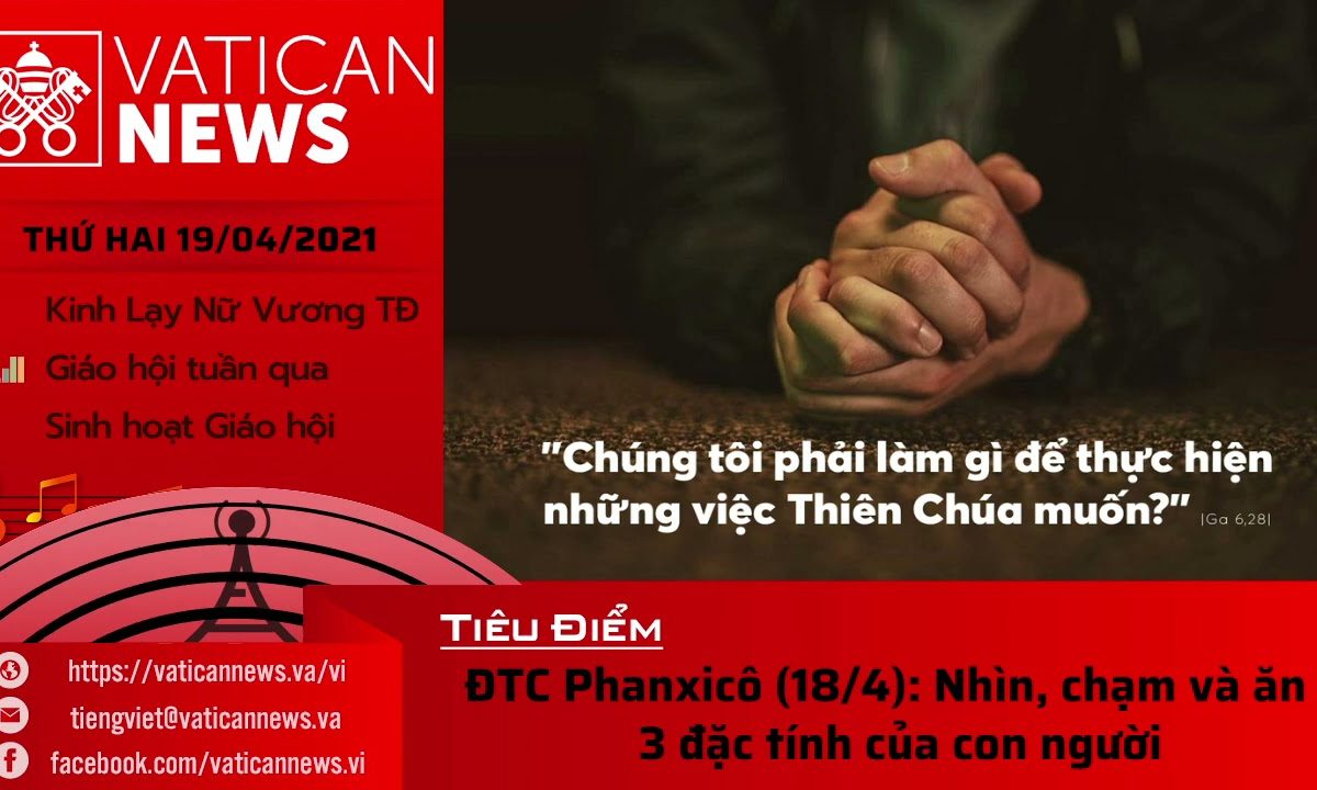 Radio thứ Hai 19/04/2021 – Vatican News Tiếng Việt