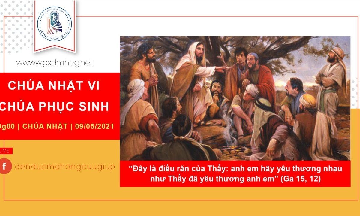 ?Thánh Lễ trực tiếp: CHÚA NHẬT TUẦN VI PHỤC SINH || 10g00 | 09/05/2021 | ĐỀN ĐỨC MẸ HẰNG CỨU GIÚP