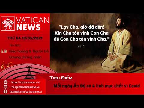 Radio thứ Ba 18/05/2021 – Vatican News Tiếng Việt
