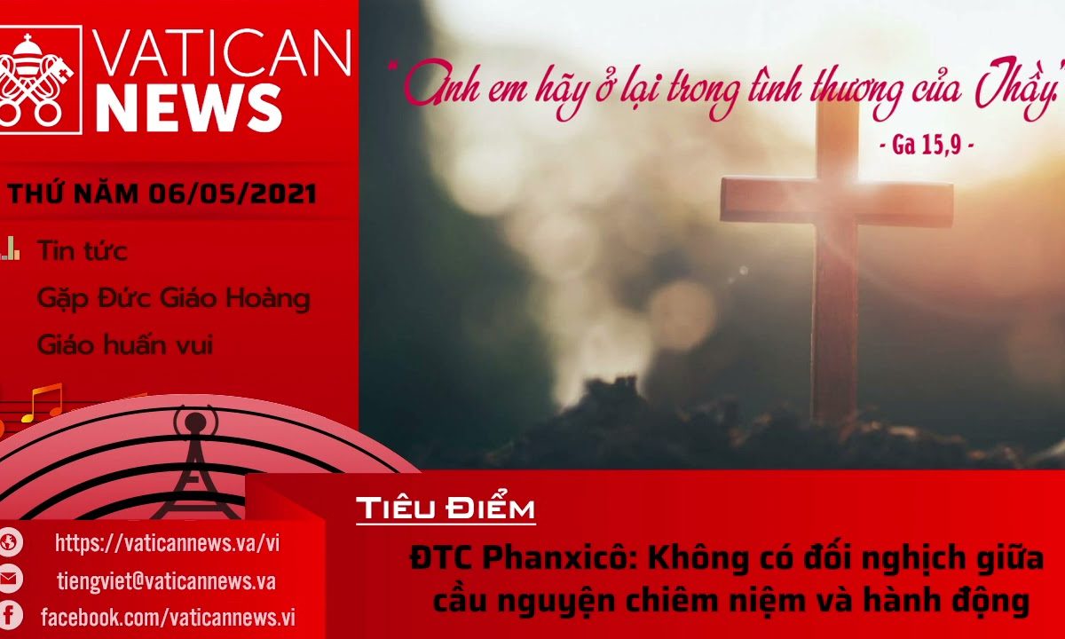 Radio thứ Năm 06/05/2021 – Vatican News Tiếng Việt