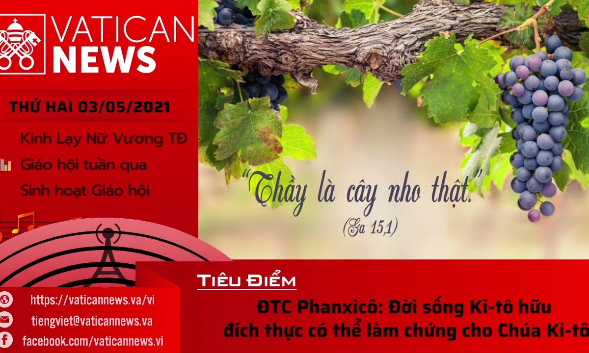 Radio thứ Hai 03/05/2021 – Vatican News Tiếng Việt