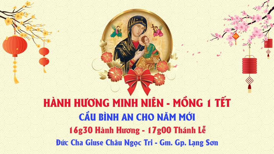 HÀNH HƯƠNG MINH NIÊN – MỒNG 1 TẾT – CẦU BÌNH AN CHO NĂM MỚI – 16g30 – 01/02/2022