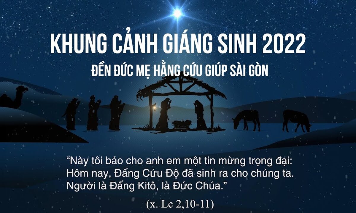 KHUNG CẢNH GIÁNG SINH 2022 | ĐỀN ĐỨC MẸ HẰNG CỨU GIÚP SÀI GÒN