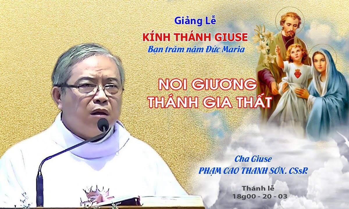 Giảng Lễ KÍNH THÁNH GIUSE – 18g00 -20/03/2023 – Lm Giuse PHẠM CAO THANH SƠN CSsR