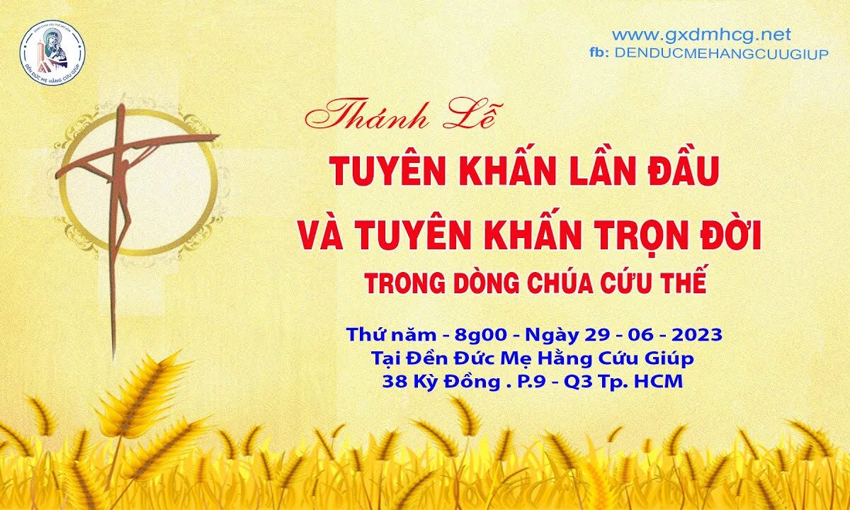 THÁNH LỄ TUYÊN KHẤN LẤN ĐẦU VÀ TUYÊN KHẤN TRỌN ĐỜI – 8g00 – 29/06/2023