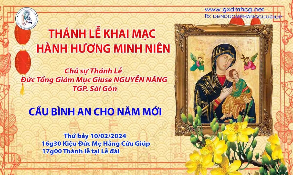 THÁNH LỄ – KHAI MẠC HÀNH HƯƠNG MINH NIÊN (Mồng 1 Tết) – 16g30 – 10/02/2024