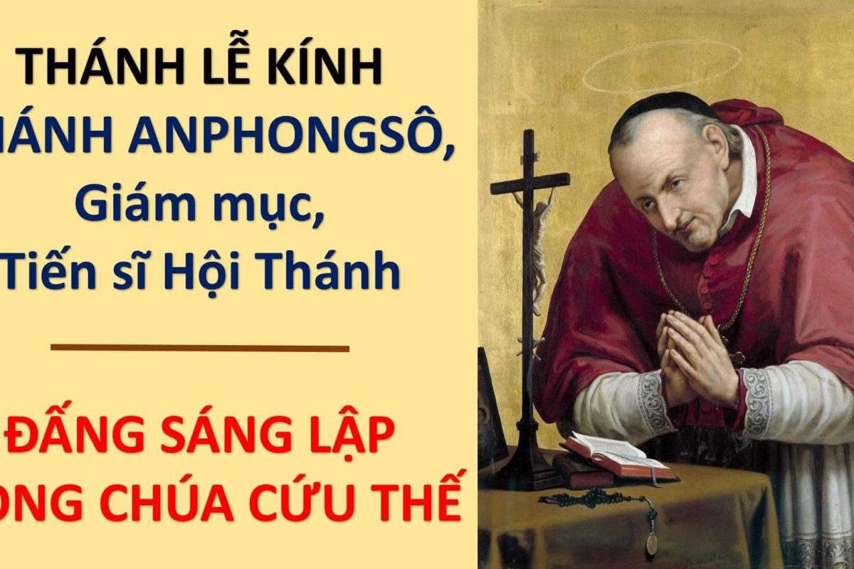 MỪNG LỄ THÁNH ANPHONGSÔ – 01.08